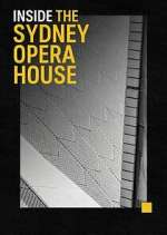 Watch Inside the Sydney Opera House Myflixer