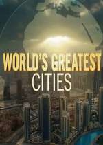 Watch Worlds Greatest Cities Myflixer