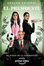 Watch El Presidente Myflixer