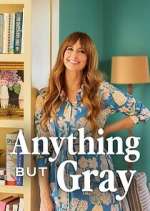 Watch Anything But Gray Myflixer