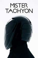 Watch Mister Tachyon Myflixer