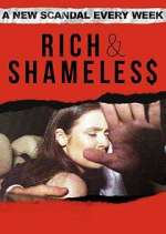 Watch Rich & Shameless Myflixer
