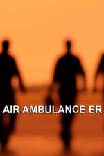 Watch Air Ambulance ER Myflixer