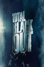 Watch Total Blackout Myflixer