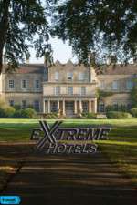 Watch Extreme Hotels Myflixer