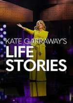 Watch Kate Garraway\'s Life Stories Myflixer