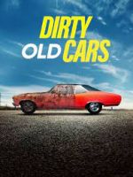 Watch Dirty Old Cars Myflixer