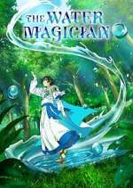 Watch The Water Magician Myflixer