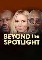 Watch Beyond the Spotlight Myflixer