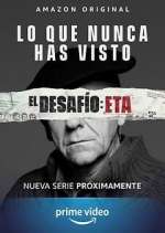 Watch El Desafío: ETA Myflixer