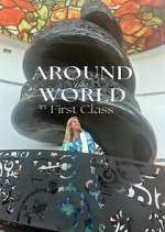 Watch Around the World in First Class Myflixer