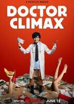 Watch Doctor Climax Myflixer