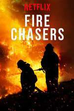 Watch Fire Chasers Myflixer