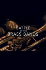 Watch Battle of the Brass Bands Myflixer