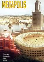 Watch Mégapolis : Les plus grandes villes de l\'Antiquité Myflixer