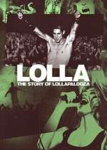 Watch Lolla: The Story of Lollapalooza Myflixer