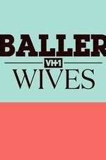Watch Baller Wives Myflixer