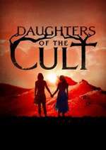 Watch Daughters of the Cult Myflixer