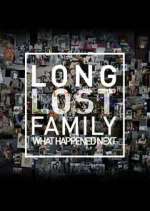 Watch Long Lost Family: What Happened Next Myflixer