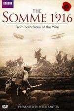 Watch The Somme 1916 - From Both Sides of the Wire Myflixer