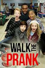 Watch Walk the Prank Myflixer