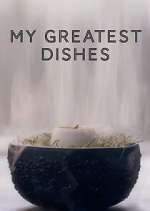 Watch My Greatest Dishes Myflixer