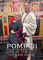 Watch Pompeii: Life in the City Myflixer