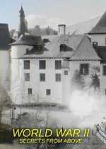 Watch World War II: Secrets from Above Myflixer