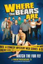 Watch Where the Bears Are Myflixer