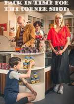 Watch Back in Time for the Corner Shop Myflixer