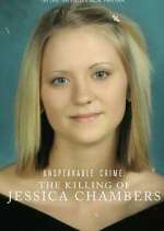 Watch Unspeakable Crime: The Killing of Jessica Chambers Myflixer