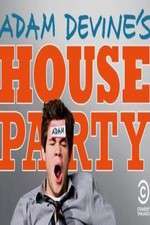 Watch Adam Devines House Party Myflixer