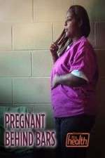 Watch Pregnant Behind Bars Myflixer